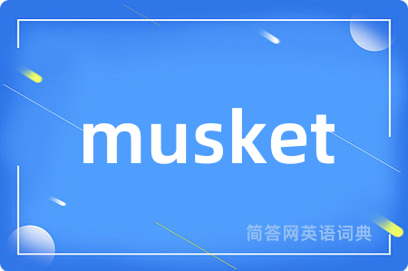musket