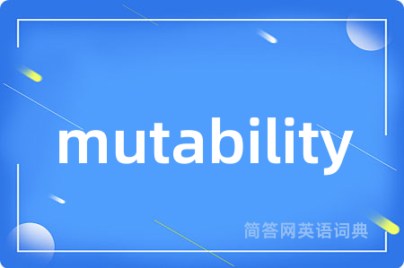 mutability