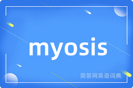 myosis