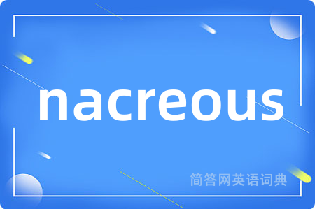 nacreous