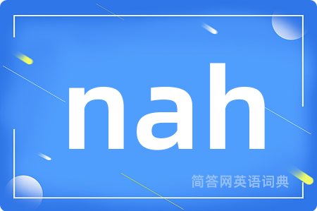 nah