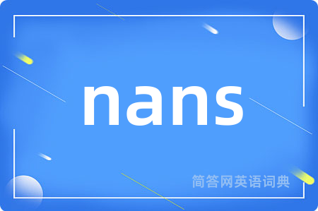 nans