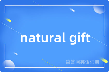 natural gift
