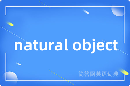 natural object