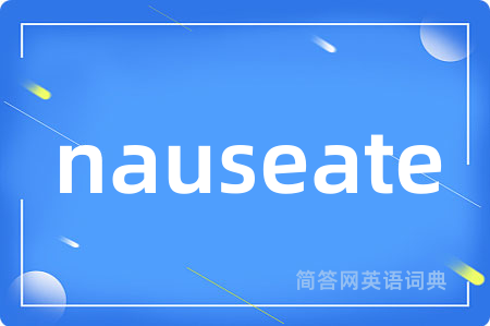 nauseate