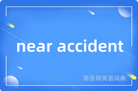 near accident
