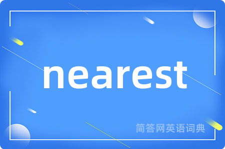 nearest