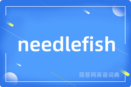 needlefish