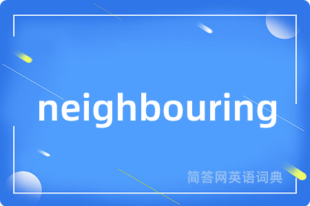 neighbouring