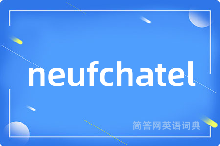 neufchatel