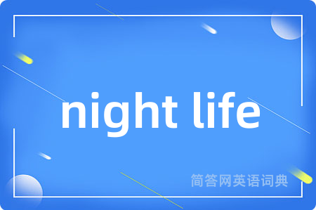 night life