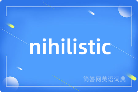 nihilistic