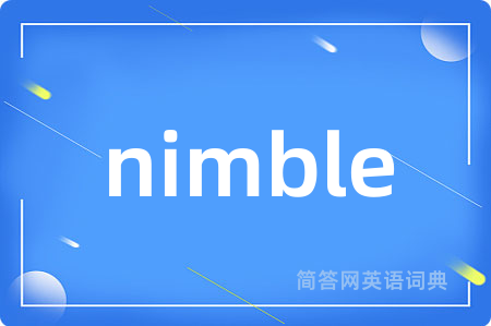 nimble