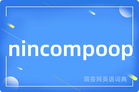 nincompoop
