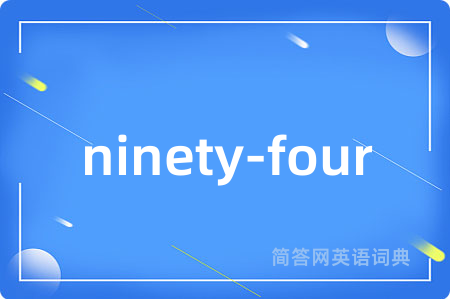 ninety-four