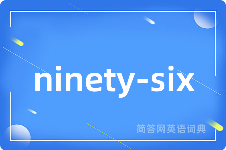 ninety-six