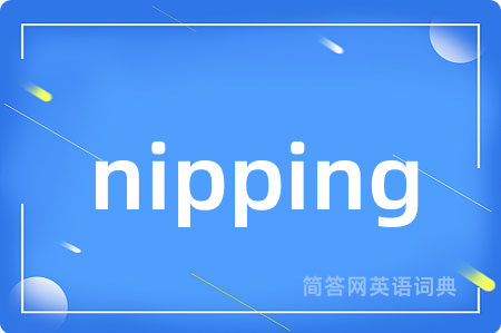 nipping