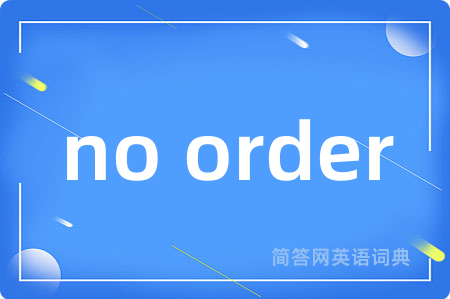 no order