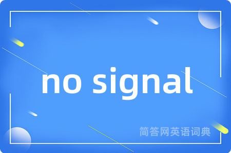 no signal