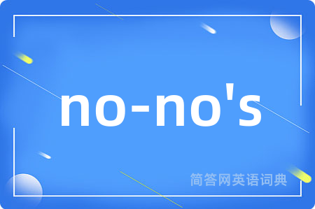 no-no's