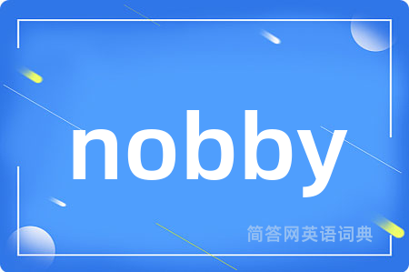 nobby