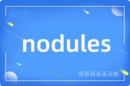 nodules