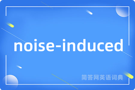 noise-induced
