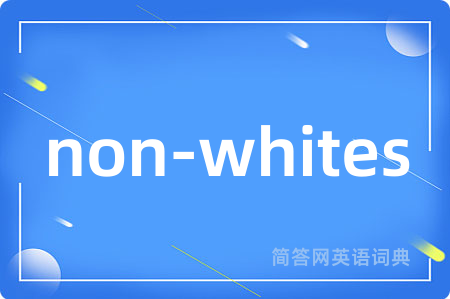 non-whites