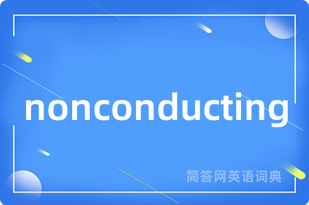 nonconducting