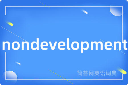 nondevelopment