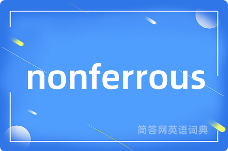 nonferrous