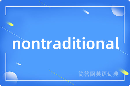 nontraditional