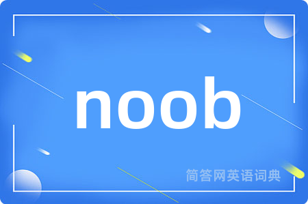 noob