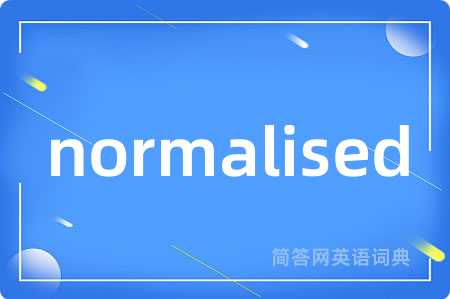normalised