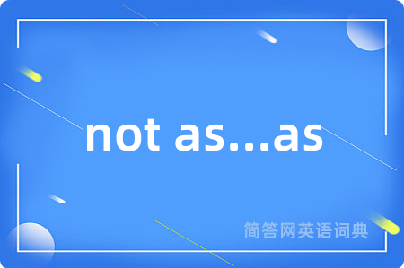 not as...as