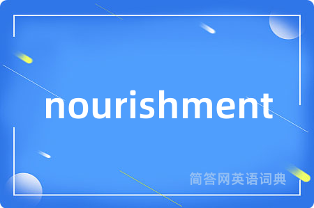 nourishment