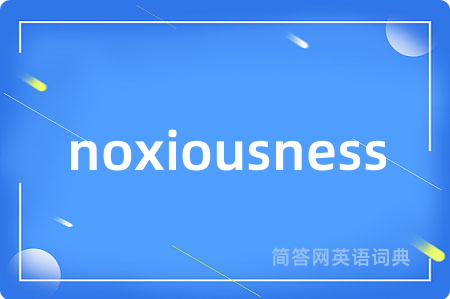 noxiousness