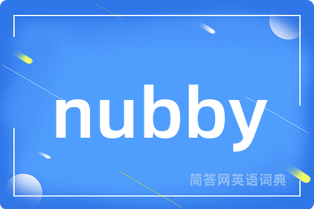 nubby
