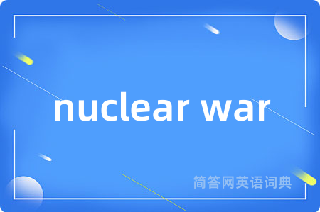 nuclear war