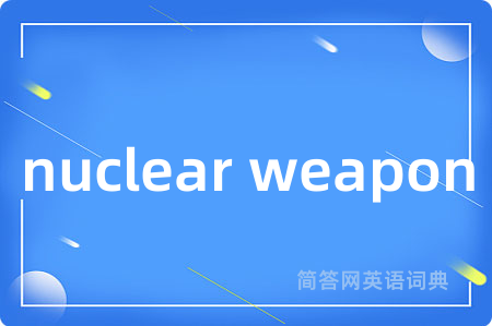 nuclear weapon