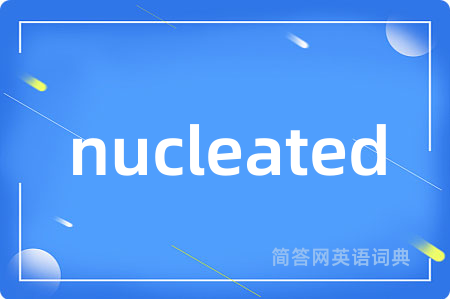 nucleated