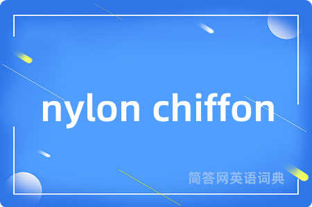 nylon chiffon