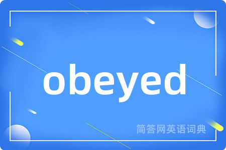 obeyed
