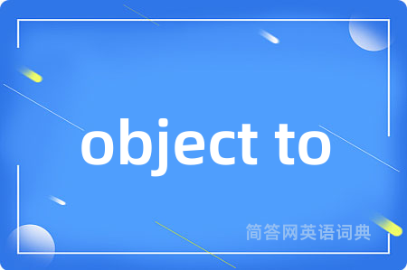 object to