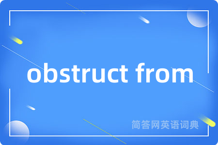 obstruct from