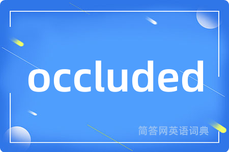 occluded