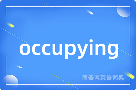 occupying