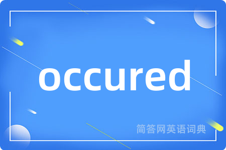 occured