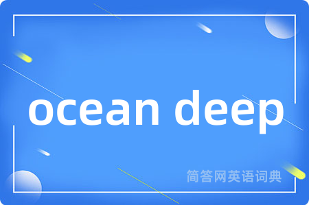 ocean deep