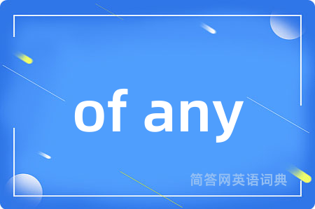 of any